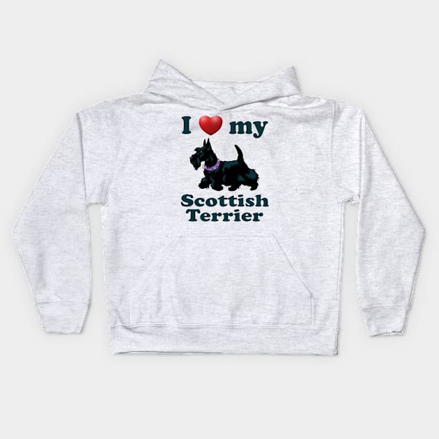 I Love My Scottish Terrier Kids Hoodie by Naves